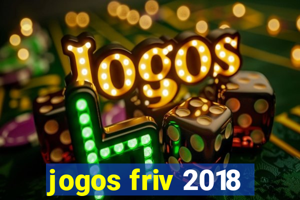 jogos friv 2018